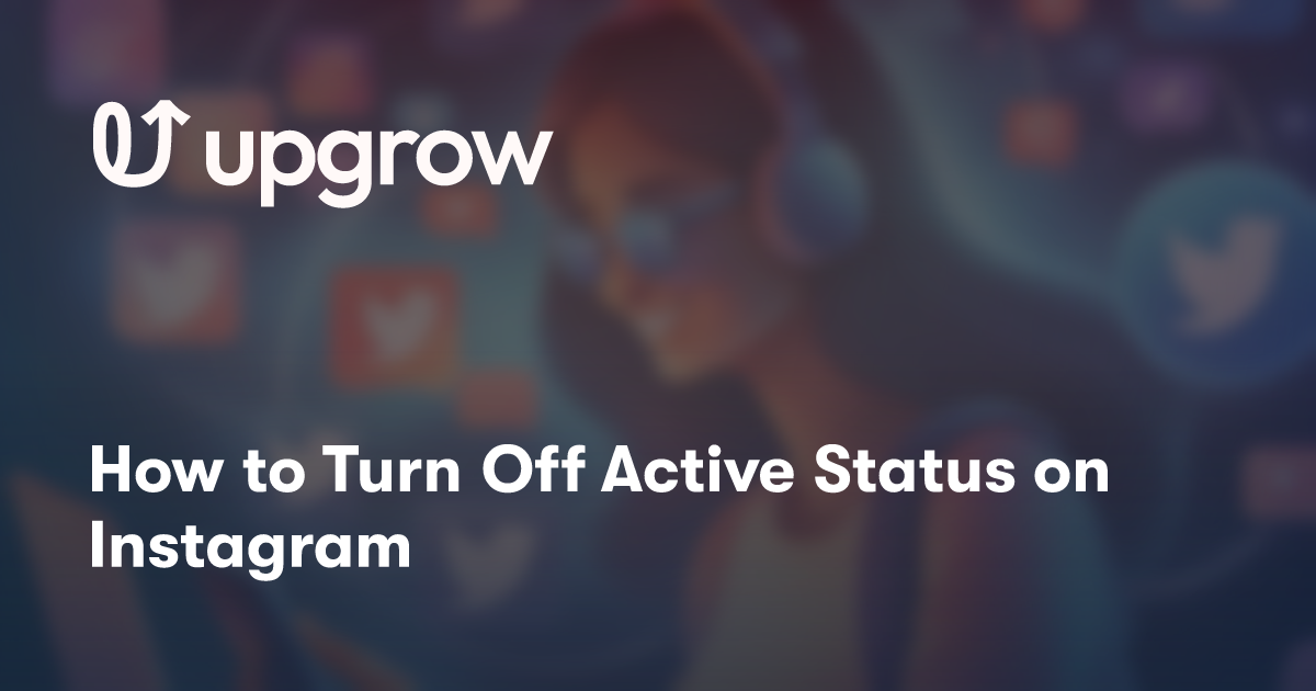 How to Turn Off Active Status on Instagram