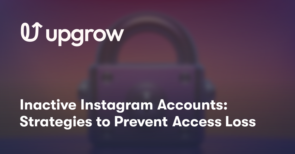 Inactive Instagram Accounts: Strategies to Prevent Access Loss
