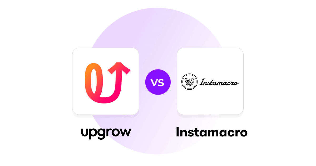Instamacro alternative compared with UpGrow