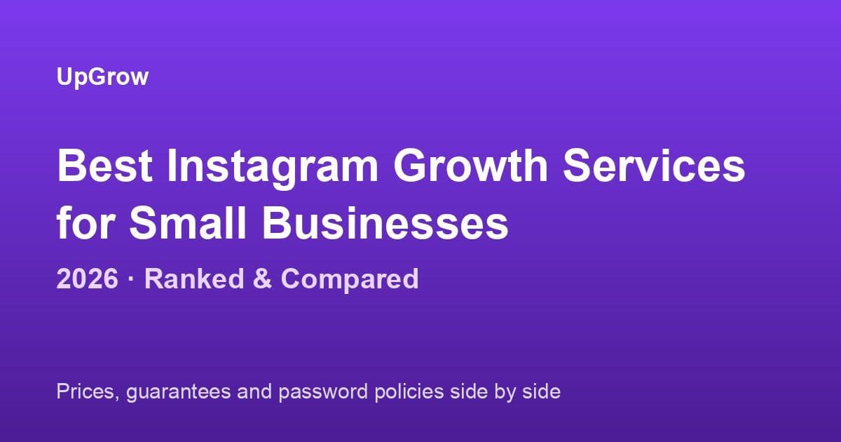 Best Instagram Growth Services for Small Businesses in 2026 (Ranked & Compared)