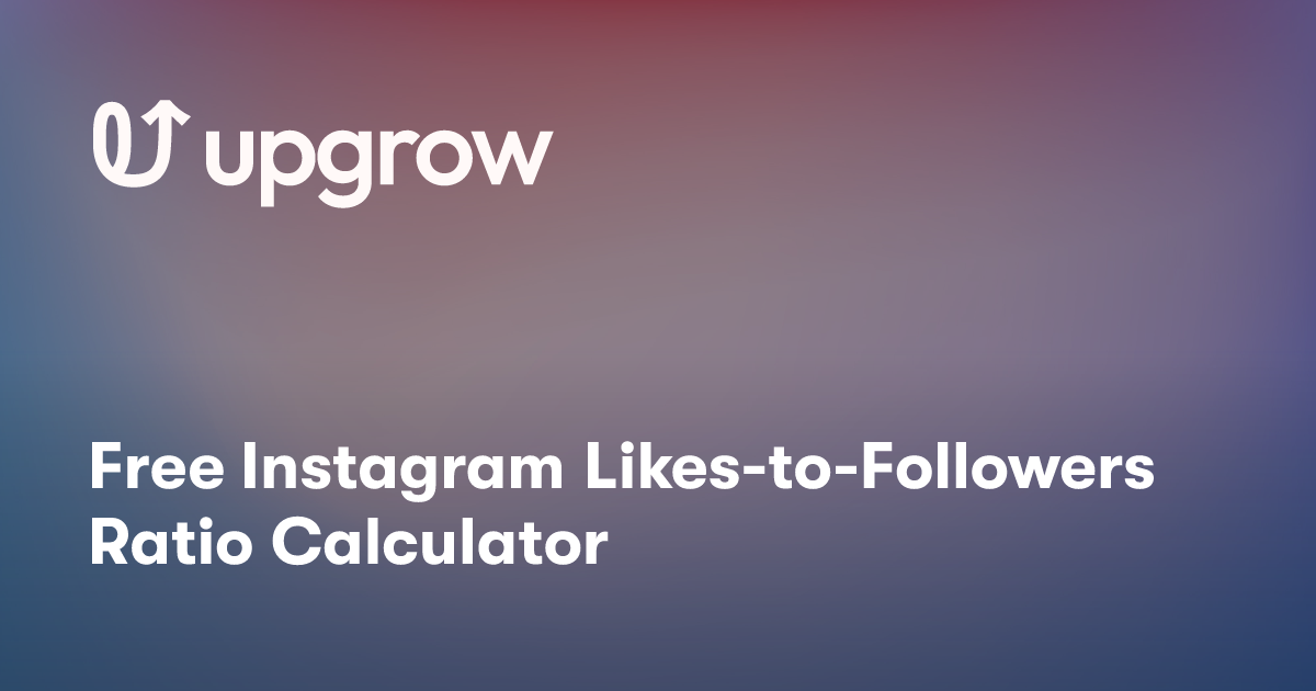Free Instagram Likes to Followers Ratio Calculator Free Tools UpGrow