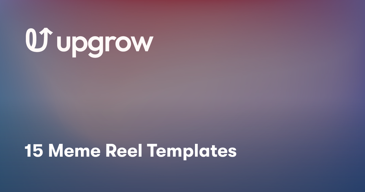 15 Meme Reel Templates