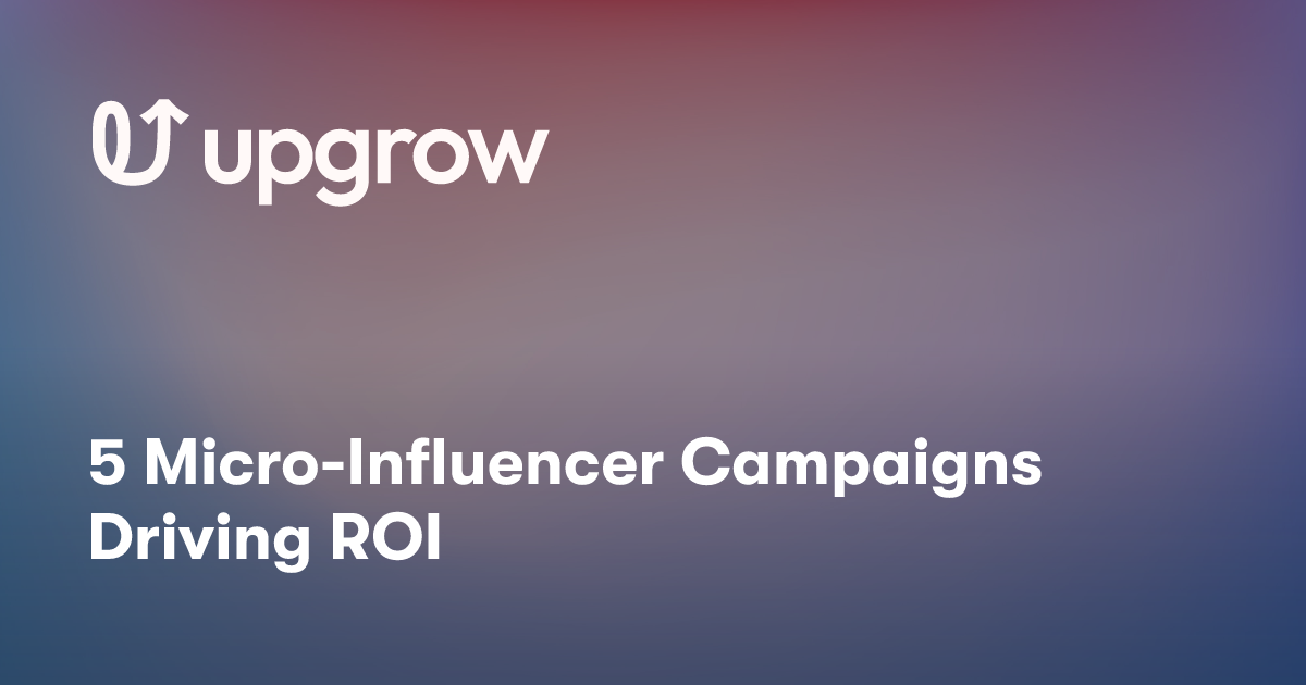 5 Micro-Influencer Campaigns Driving ROI