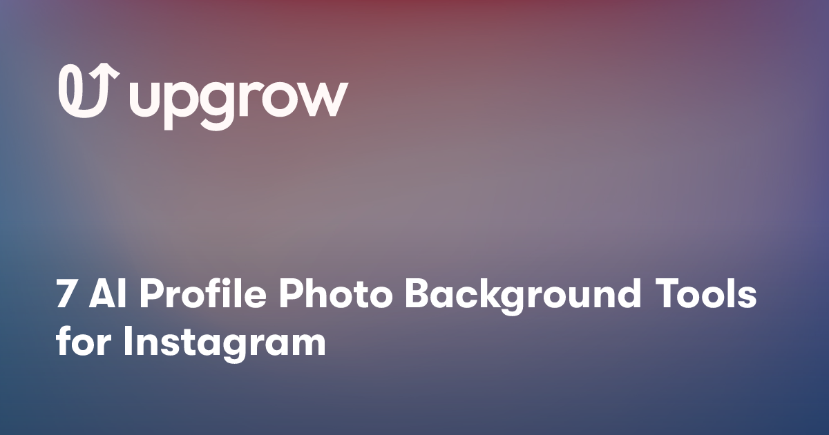 7 AI Profile Photo Background Tools for Instagram