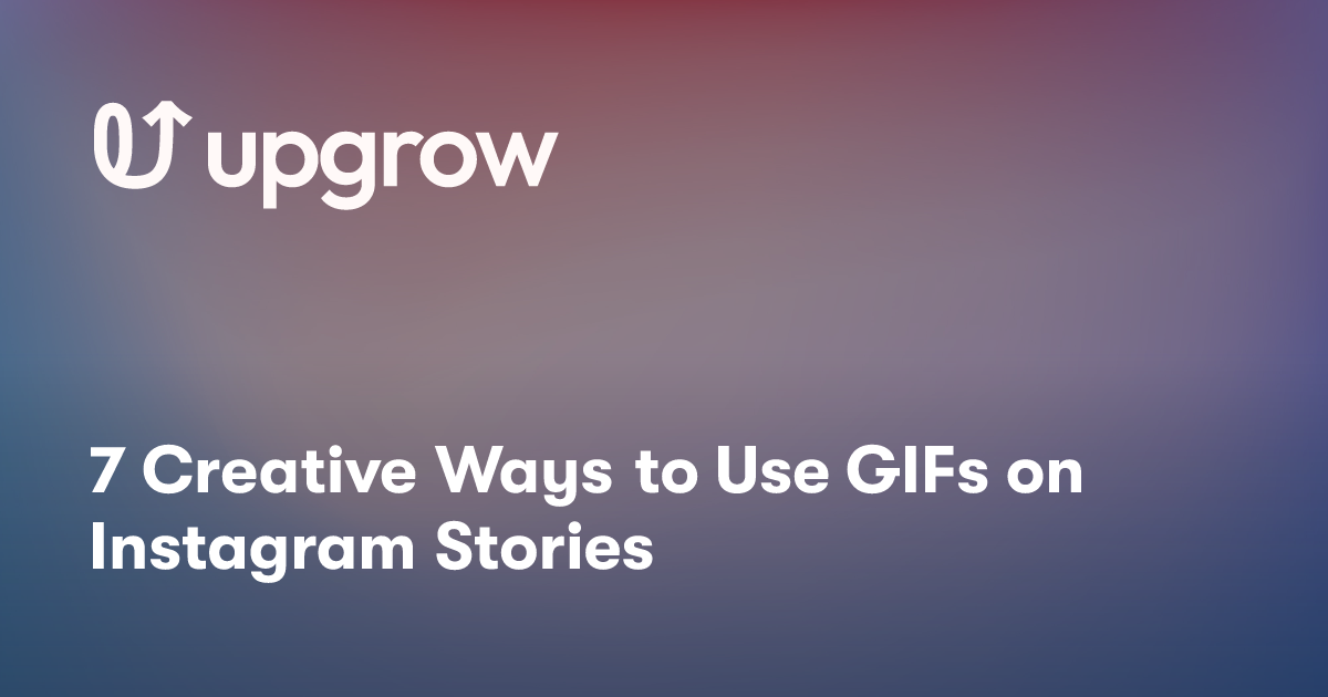 7 Creative Ways to Use GIFs on Instagram Stories