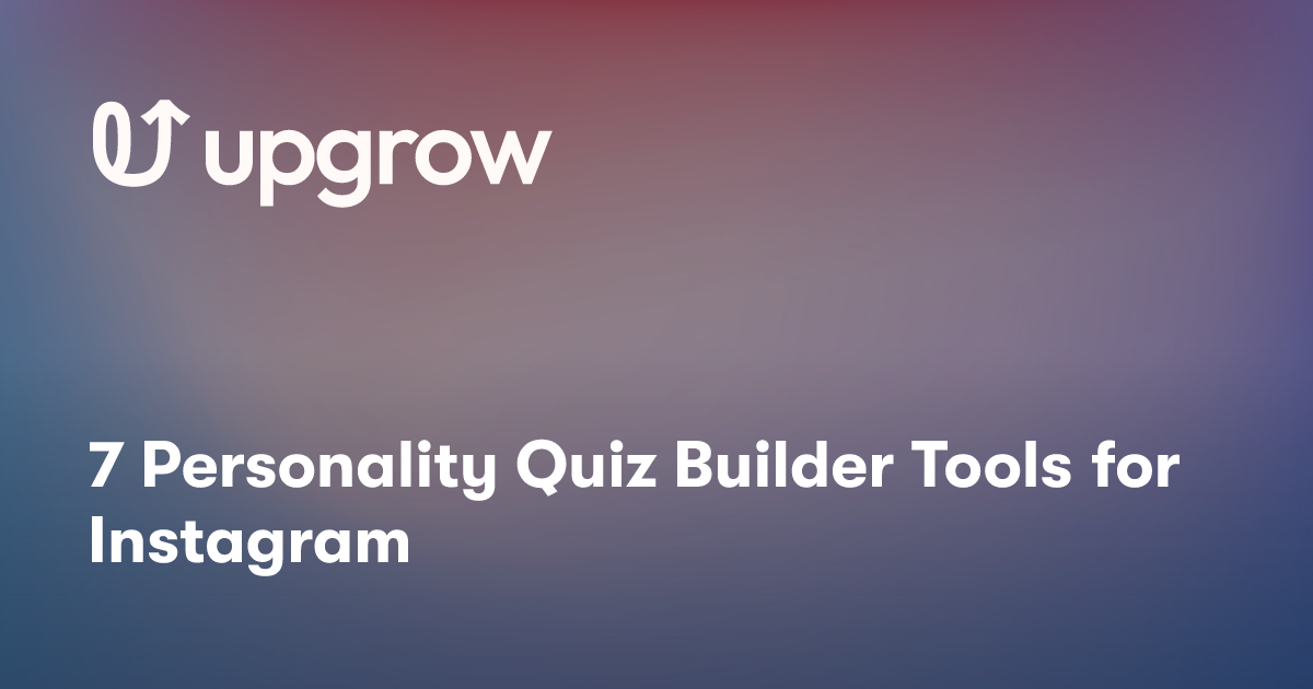 7 Personality Quiz Builder Tools for Instagram