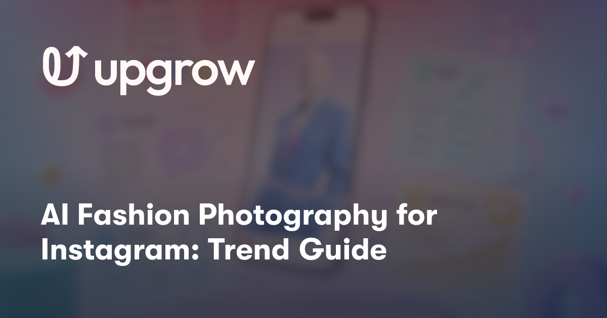 AI Fashion Photography for Instagram: Trend Guide