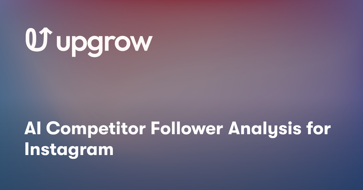 AI Competitor Follower Analysis for Instagram