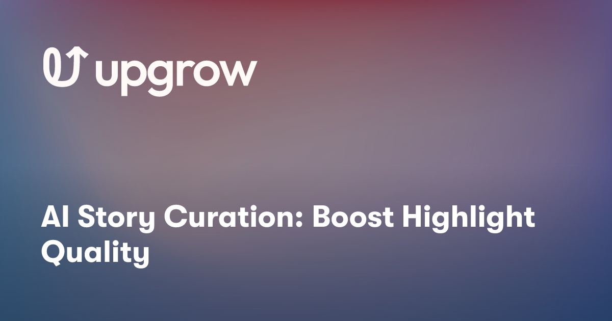 AI Story Curation: Boost Highlight Quality