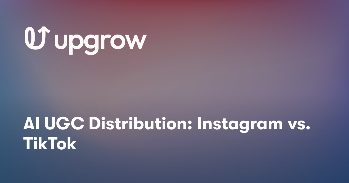 AI UGC Distribution: Instagram vs. TikTok