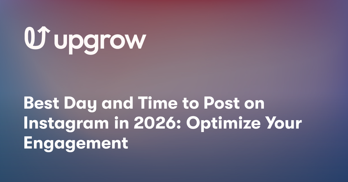 Best Day and Time to Post on Instagram in 2026: Optimize Your Engagement
