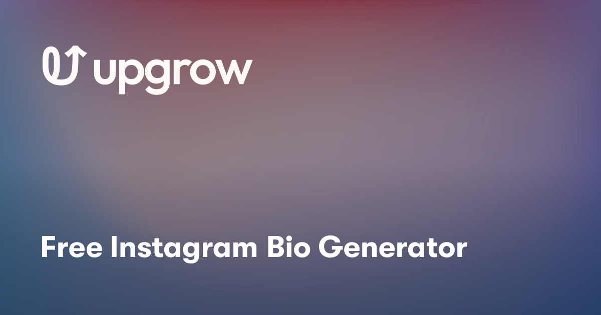Free Instagram Bio Generator | Free Tools | UpGrow