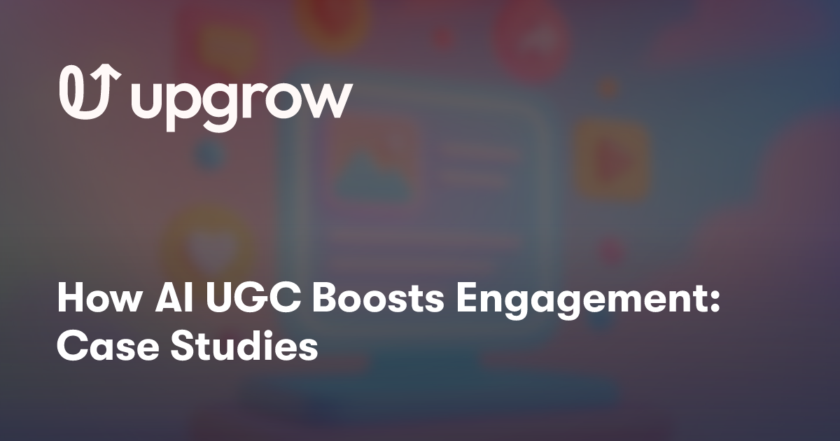 How AI UGC Boosts Engagement: Case Studies