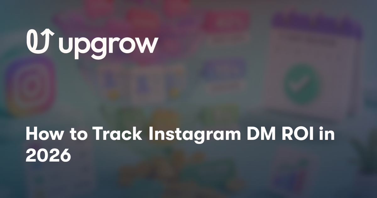 How to Track Instagram DM ROI in 2026