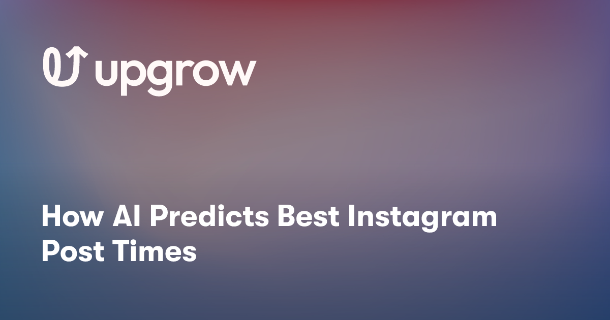 How AI Predicts Best Instagram Post Times