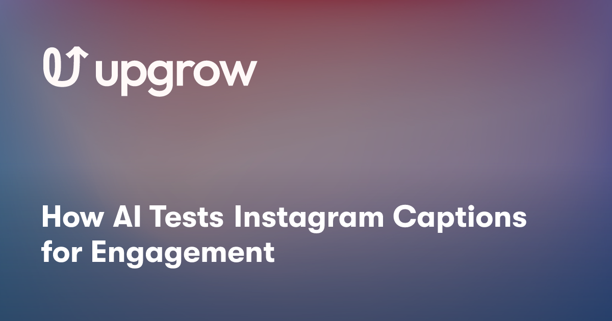 How AI Tests Instagram Captions for Engagement
