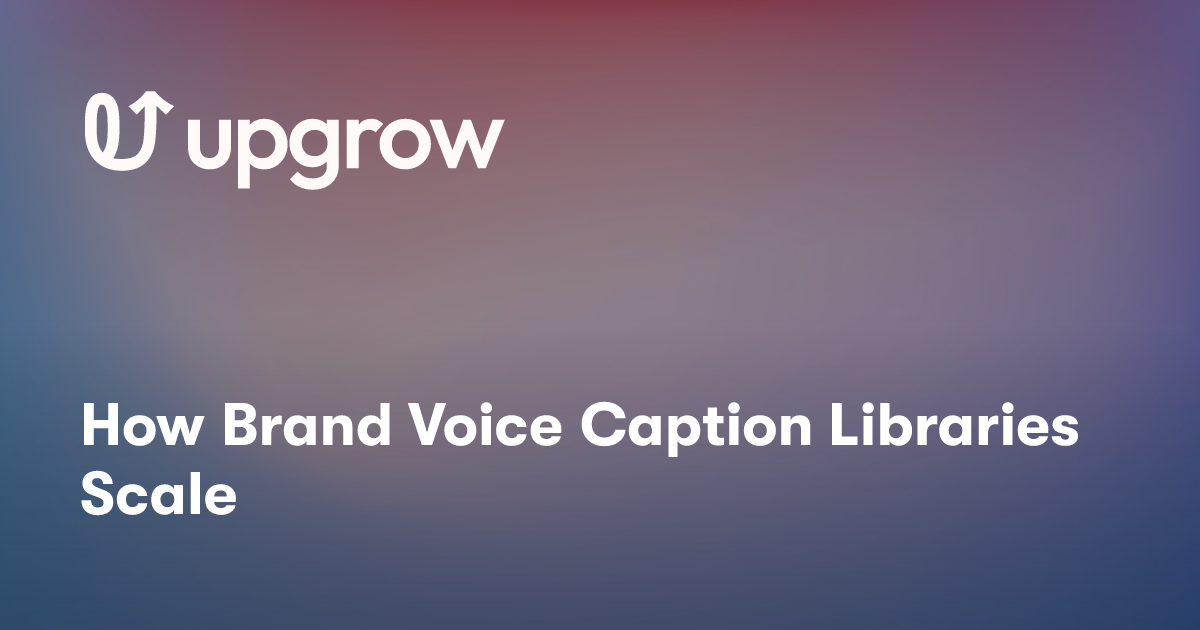 How Brand Voice Caption Libraries Scale