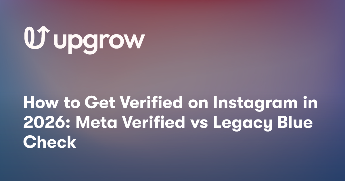How to Get Verified on Instagram in 2026: Meta Verified vs Legacy Blue Check