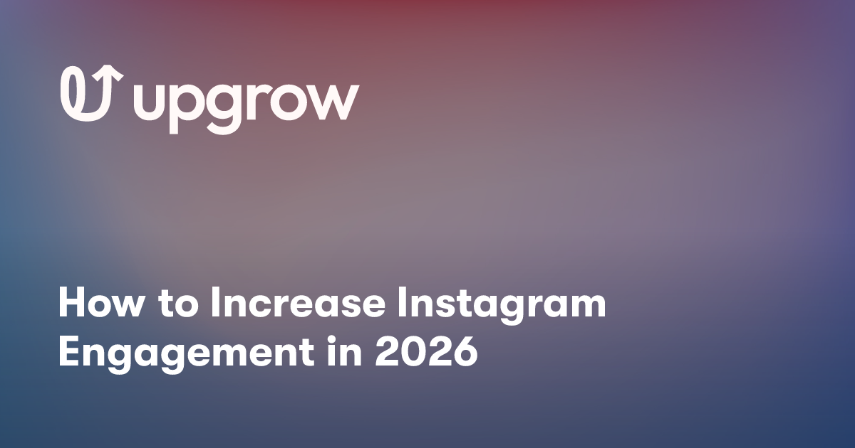 How to Increase Instagram Engagement in 2026