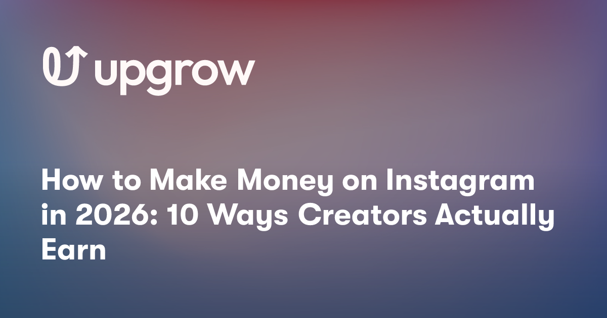 How to Make Money on Instagram in 2026: 10 Ways Creators Actually Earn
