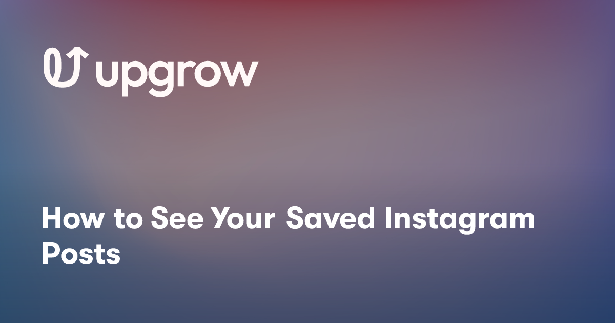 How to See Your Saved Instagram Posts