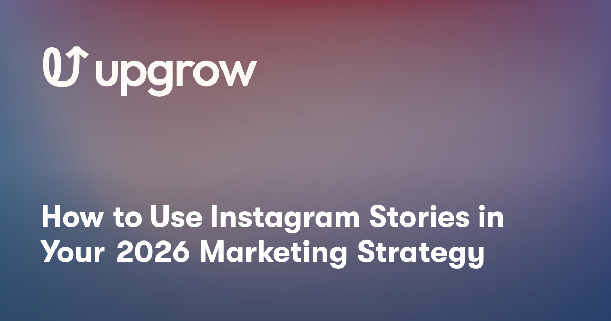 How to Use Instagram Stories in Your 2026 Marketing Strategy