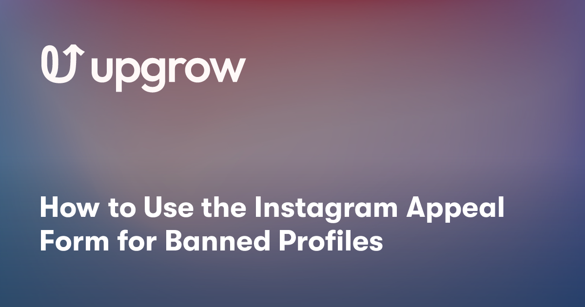 How to Use the Instagram Appeal Form for Banned Profiles