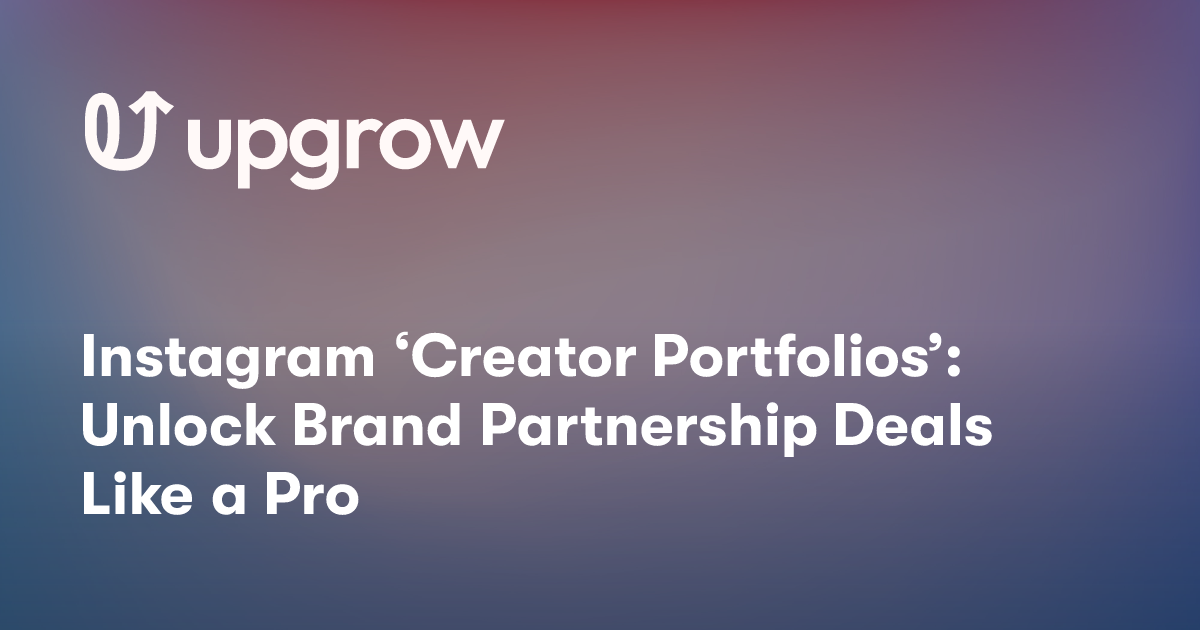 Instagram ‘Creator Portfolios’: Unlock Brand Partnership Deals Like a Pro