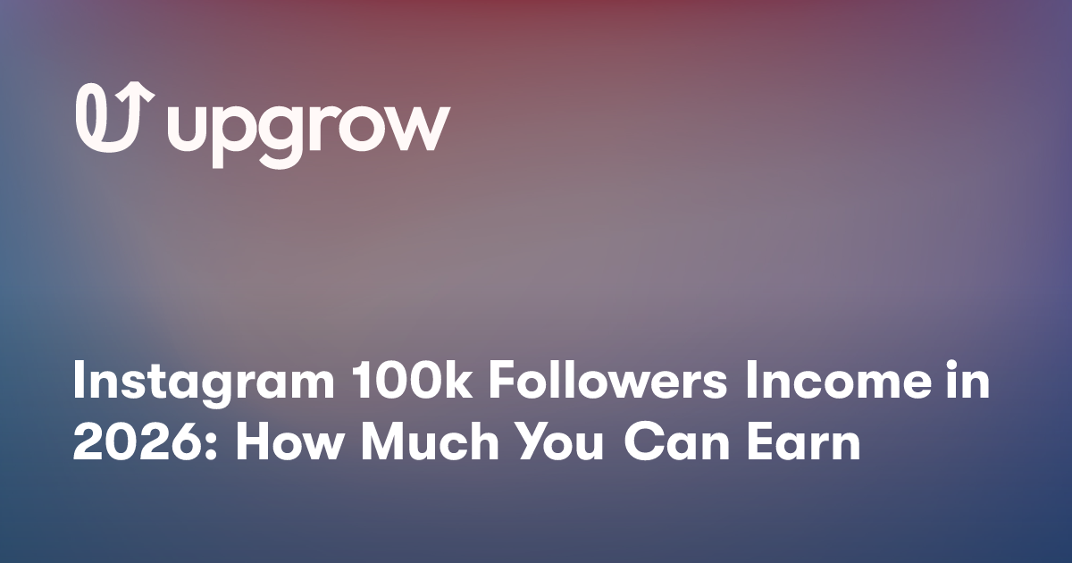 Instagram 100k Followers Income in 2026: How Much You Can Earn