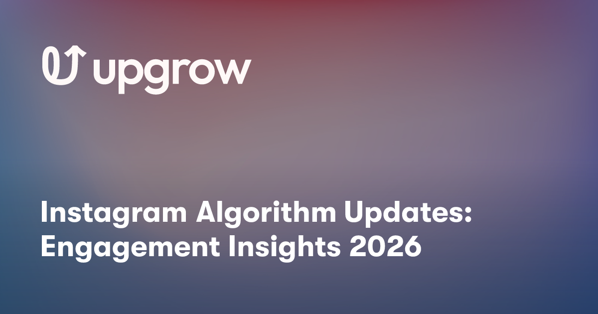 Instagram Algorithm Updates: Engagement Insights 2026