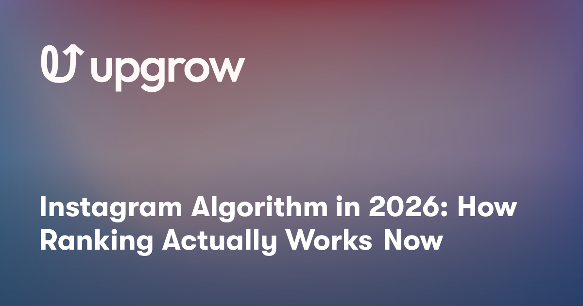 Instagram Algorithm in 2026: How Ranking Actually Works Now