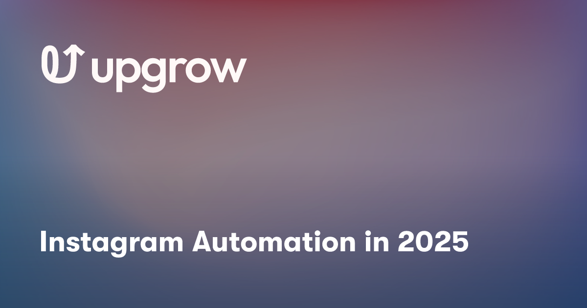 Instagram Automation in 2025