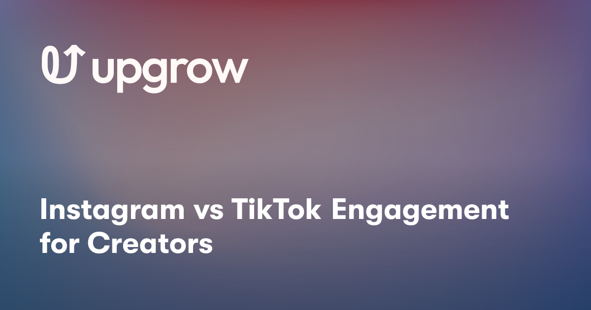 Instagram vs TikTok Engagement for Creators