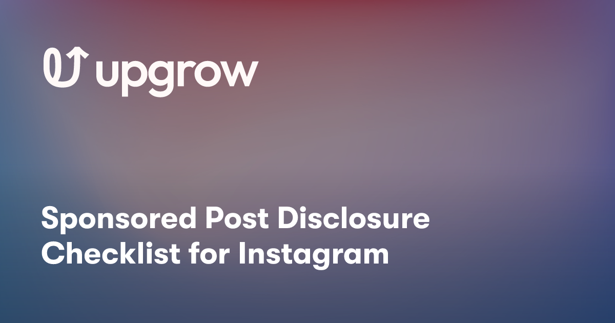 Sponsored Post Disclosure Checklist for Instagram