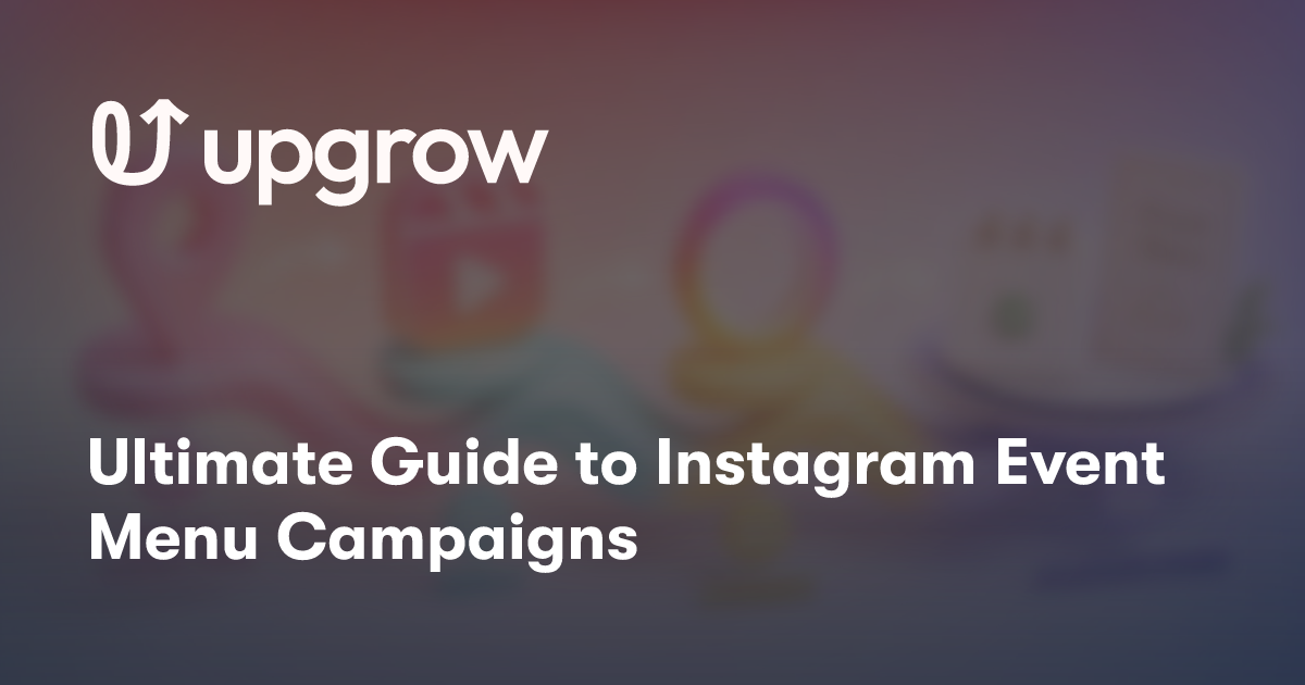 Ultimate Guide to Instagram Event Menu Campaigns