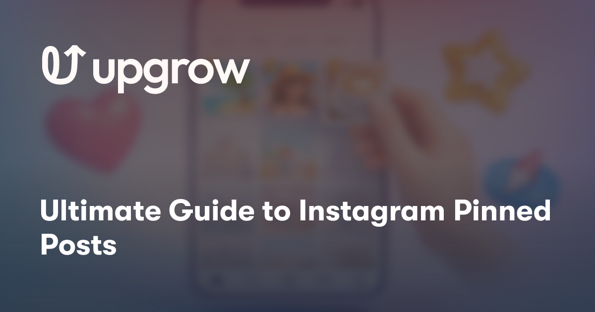 Ultimate Guide to Instagram Pinned Posts