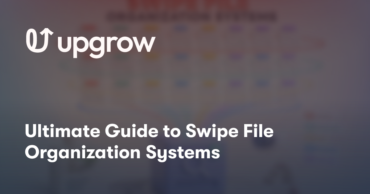 Ultimate Guide to Swipe File Organization Systems