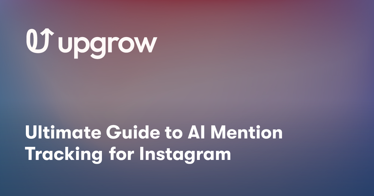 Ultimate Guide to AI Mention Tracking for Instagram