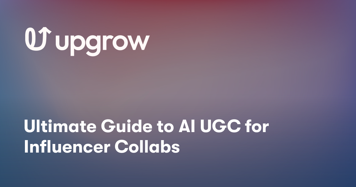 Ultimate Guide to AI UGC for Influencer Collabs